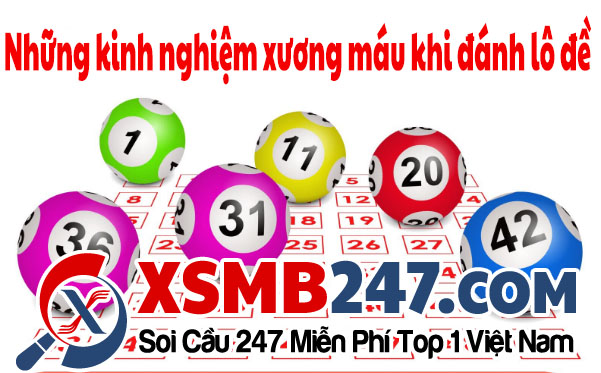 Kinh nghiệm sương máu khi đánh lô đề