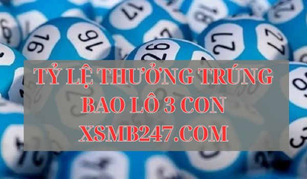 bao lô 3 con trúng bao nhiêu