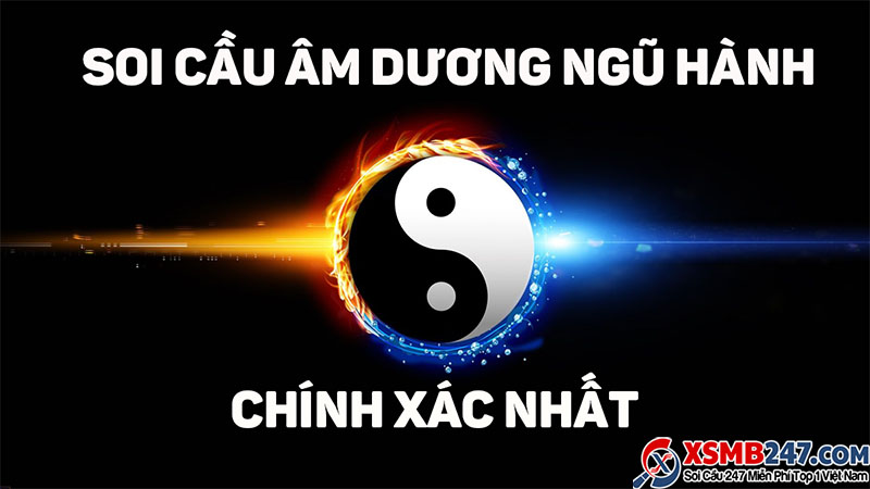 Giới thiệu về cách soi cầu ngũ hành âm dương
