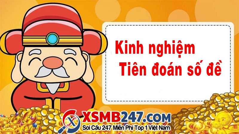 Kinh nghiệm tiên đoán số đề