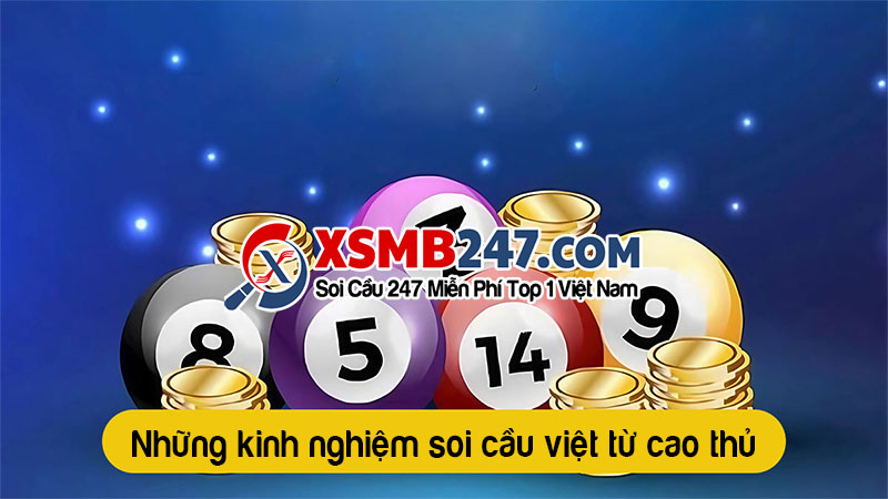 Kinh nghiệm soi cầu việt từ cao thủ