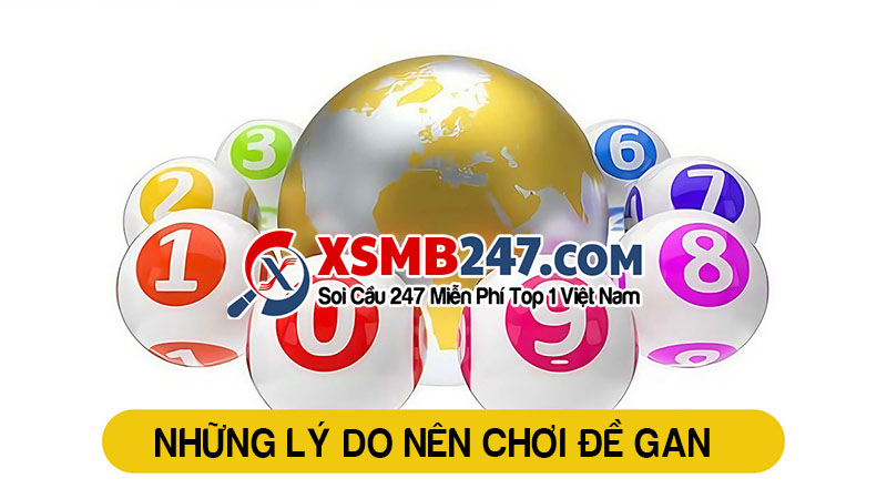 Tại sao nên chơi đề gan