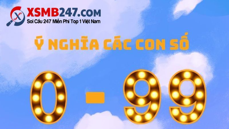 Tham khảo ý nghĩa các con số từ 00-99 trong lô đề