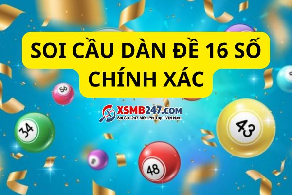 Anh em nên kết hợp đa dạng phương pháp soi cầu dàn 16 số chất lượng